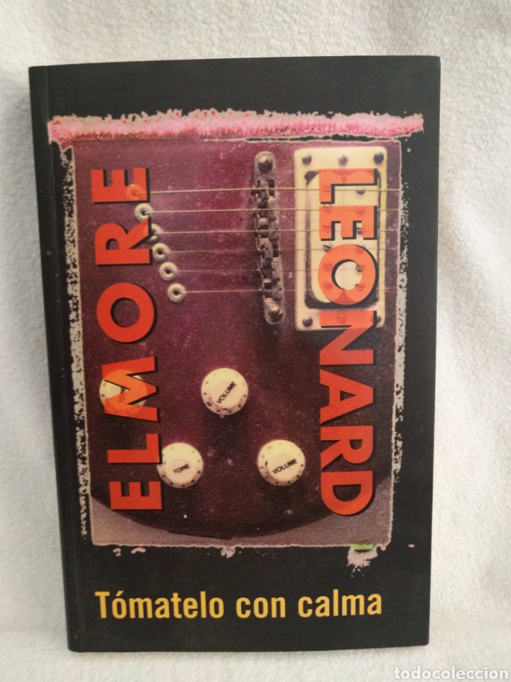 Libros: Elmore Leonard t&oacute;matelo con calma ediciones b. - Foto 1