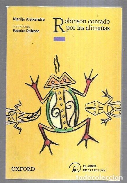 Libri di seconda mano: ROBINSON CONTADO POR LAS ALIMA&Ntilde;AS - ALEIXANDRE, MARILAR (ILUSTRACIONES DE FEDERICO DELICADO)