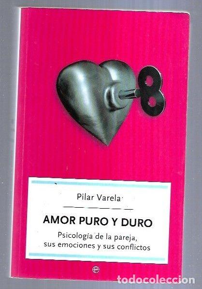 Bücher: AMOR PURO Y DURO - VARELA, PILAR