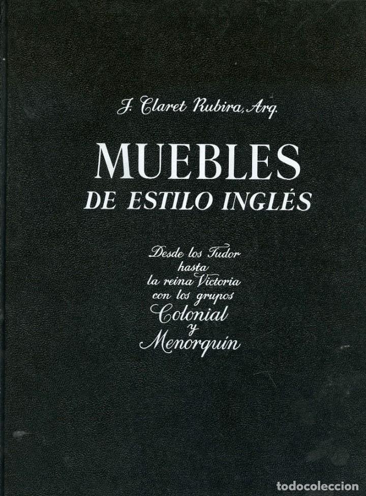Libros: Muebles de estilo ingles - J.Claret.Rubira - Foto 1