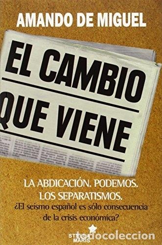 Libros: El cambio que viene - de Miguel, Amando - Foto 1