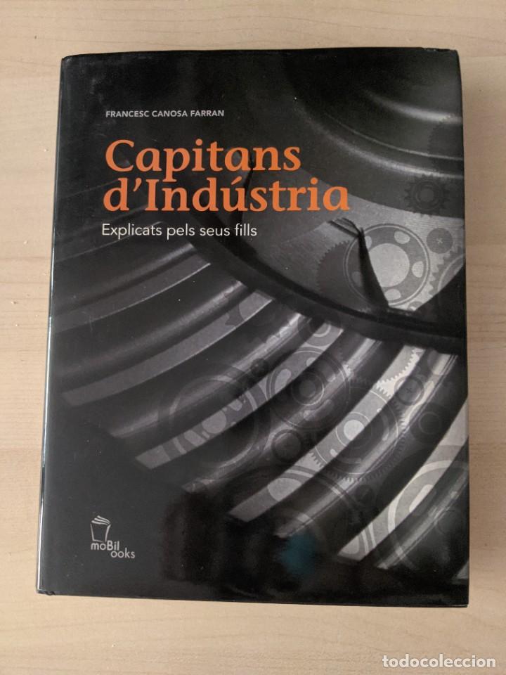 Libros: CAPITANS D'IND&Uacute;STRIA: EXPLICATS PELS SEUS FILLS, FRANCESC CANOSA FARRAN
