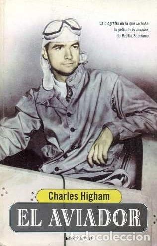 Libros: El Aviador - Higham, Charles - Foto 1