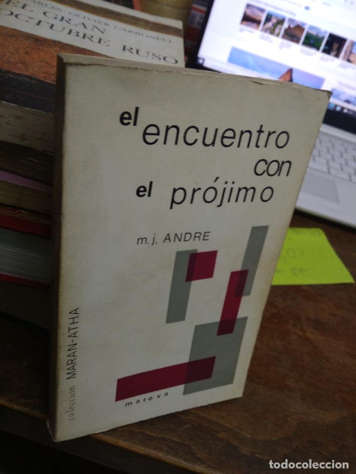 Libros: Libro El encuentro con el pr&oacute;jimo M.J. Andre 1967 Marova L-27138 - Foto 2
