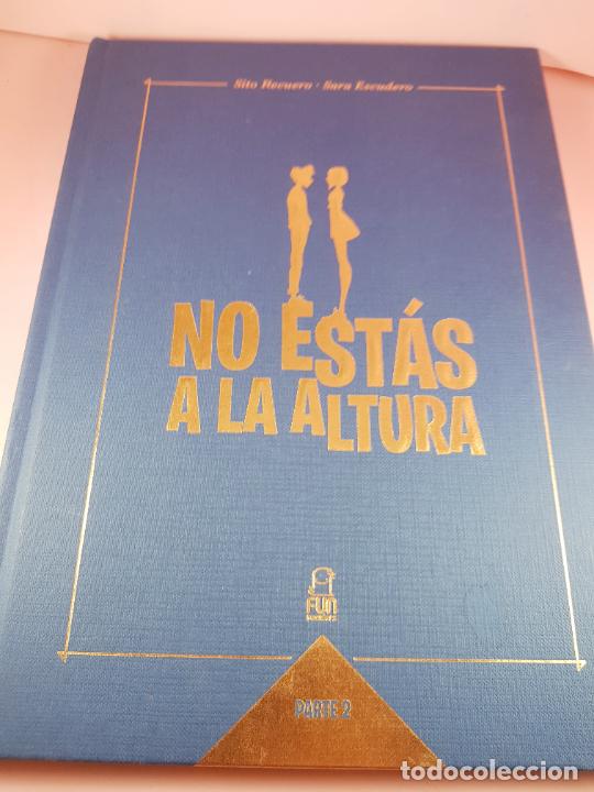 Libri di seconda mano: LIBRO-NO EST&Aacute;S A LA ALTURA-PARTE 1 Y 2-SITO RECUERO-SARA ESCUDERO-FUN READERS-BUEN ESTADO