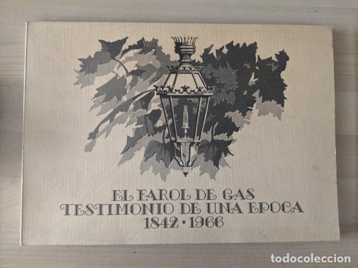 Libros: EL FAROL DE GAS: TESTIMONIO DE UNA &Eacute;POCA, 1842-1966 - Foto 1