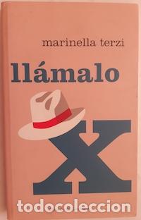 Libros: Ll&aacute;malo X - Marinella Terzi - Foto 1