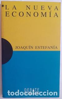 Libros: La nueva econom&iacute;a - Joaqu&iacute;n Estefan&iacute;a - Foto 1