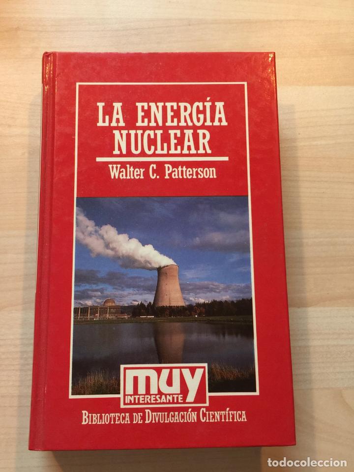 Libros: La energ&iacute;a nuclear - Walter c. Patterson - Foto 1