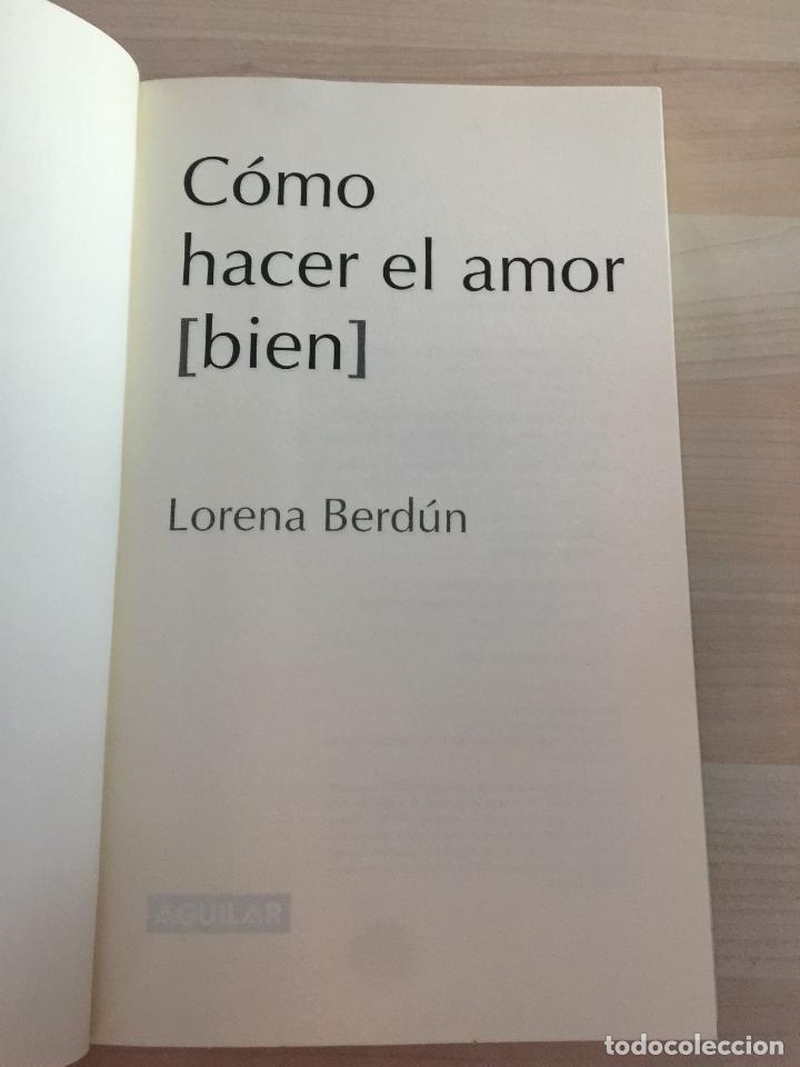 Libros: C&oacute;mo hacer el amor (bien) - Lorena Berd&uacute;n - Foto 5