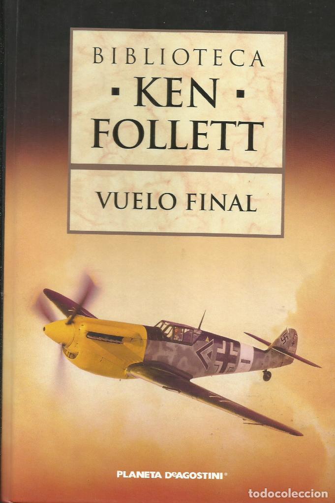 Libros: Vuelo Final / Ken Follett. - Foto 1