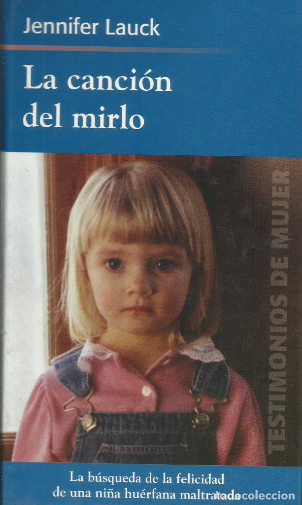 Libros: La canci&oacute;n del mirlo / Jennifer Lauck. - Foto 1