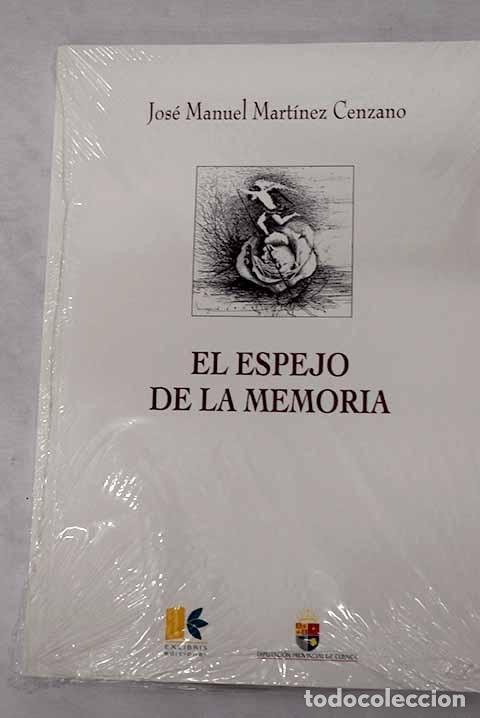 Libros: El espejo de la memoria.- Mart&iacute;nez Cenzano, Jos&eacute; Manuel - Foto 1