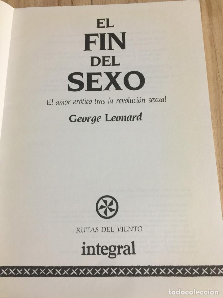 Libros: El fin del sexo - George Leonard - Foto 4