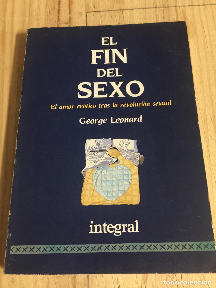 Libros: El fin del sexo - George Leonard - Foto 1