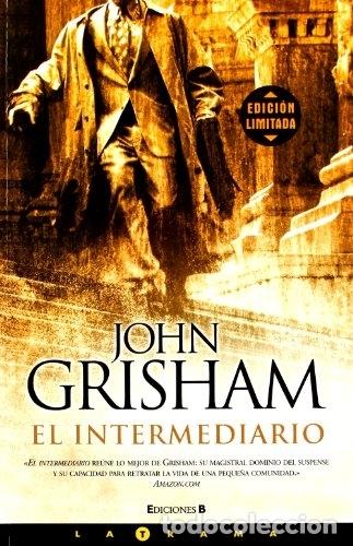 Libros: EL INTERMEDIARIO - GRISHAM, JOHN - Foto 1
