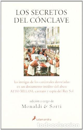 Libros: LOS SECRETOS DEL C&Oacute;NCLAVE - Monaldi & Sorti (Atto Melani) - Foto 1