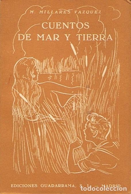 Libros: CUENTOS DE MAR Y TIERRA. - Millares V&Atilde;&iexcl;zquez. Manuel, - Foto 1
