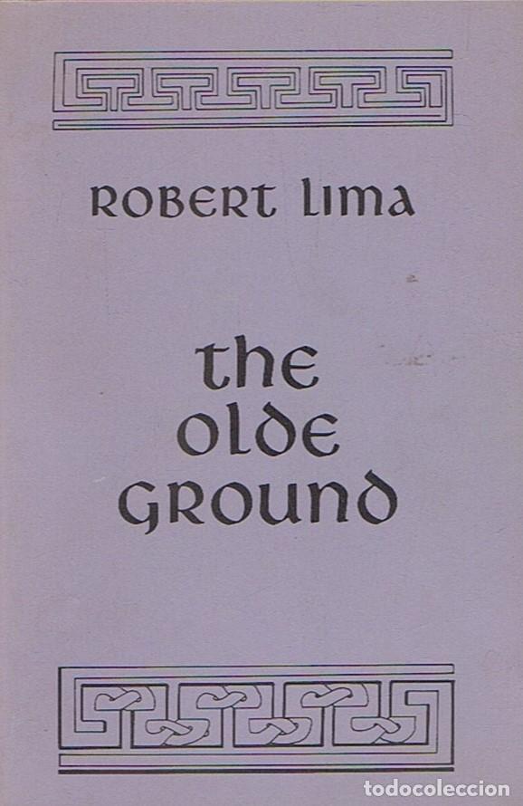 Libros: THE OLDE GROUND. . - Lima. Robert, - Foto 1