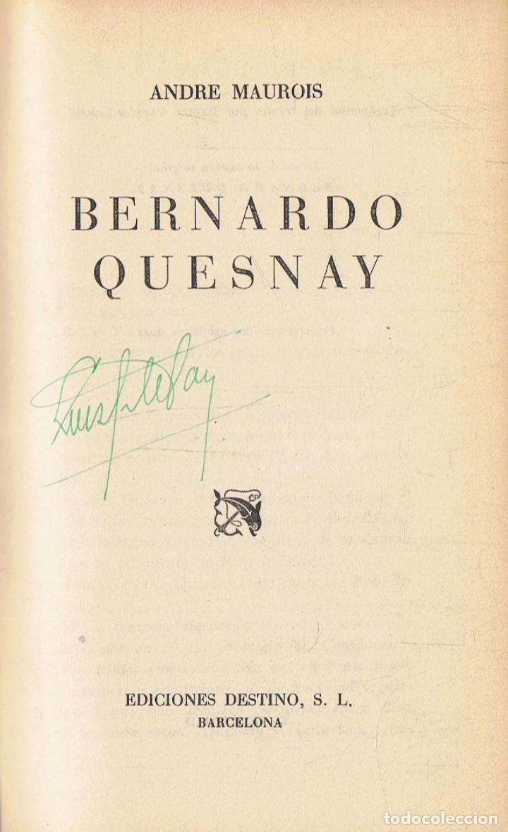Libros: Maurois. Andre - BERNARDO QUESNAY - Foto 1