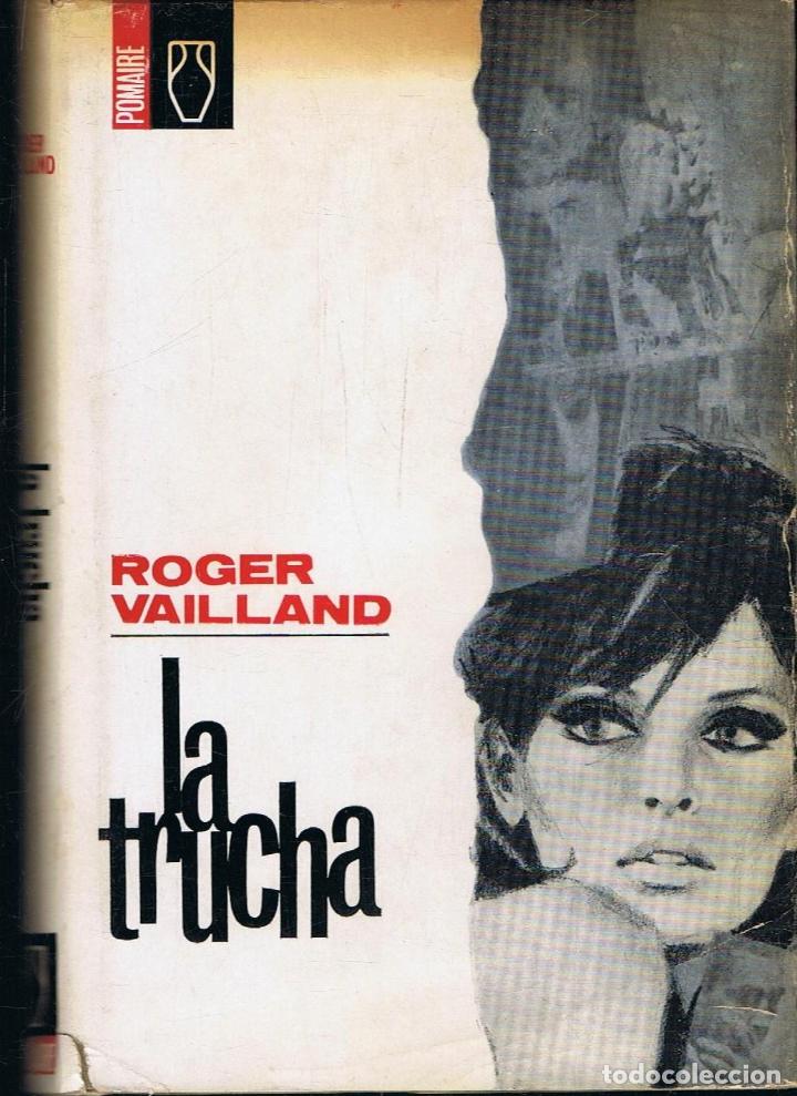 Libros: Vailland. Roger - LA TRUCHA - Foto 1