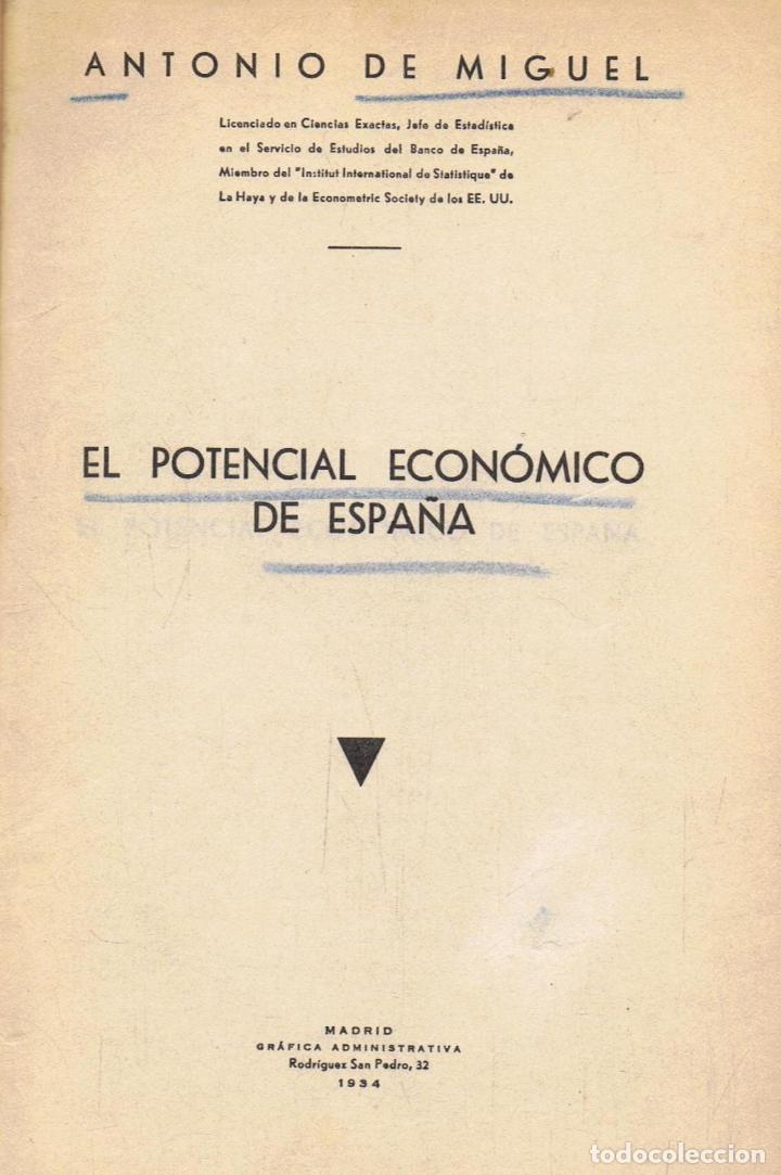 Libros: Miguel. Antonio de - EL POTENCIAL ECON&Atilde;�MICO DE ESPA&Atilde;�A - Foto 1