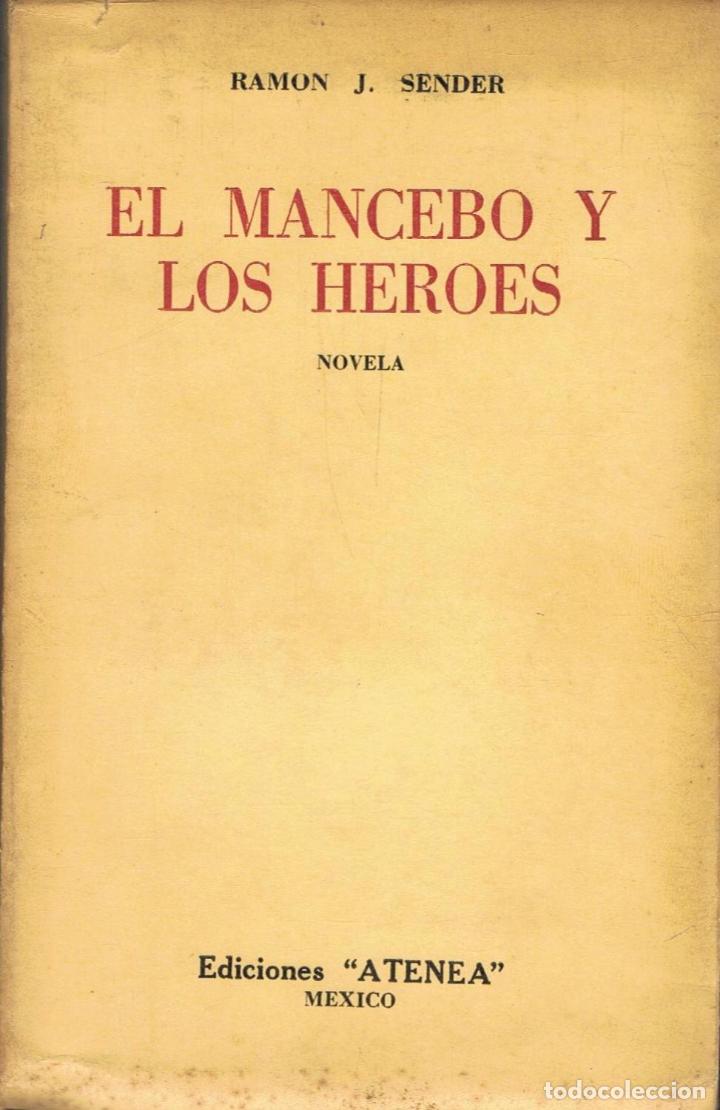 Libros: Sender. Ram&Atilde;&sup3;n J. - EL MANCEBO Y LOS H&Atilde;�ROES - Foto 1
