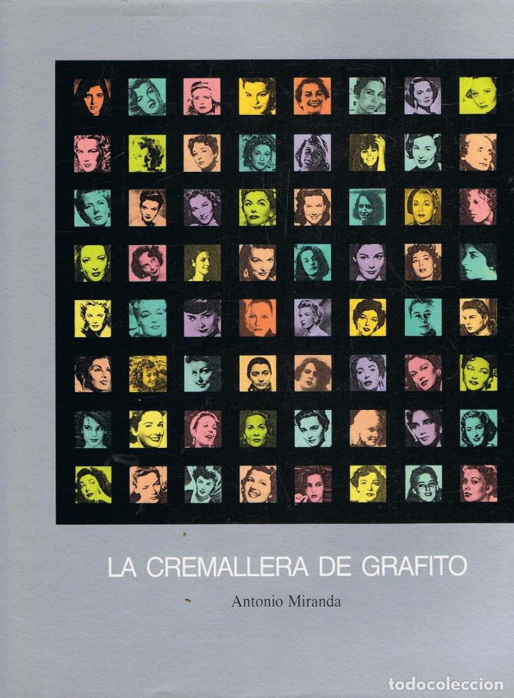 Libros: Miranda. Antonio - LA CREMALLERA DE GRAFITO - Foto 1