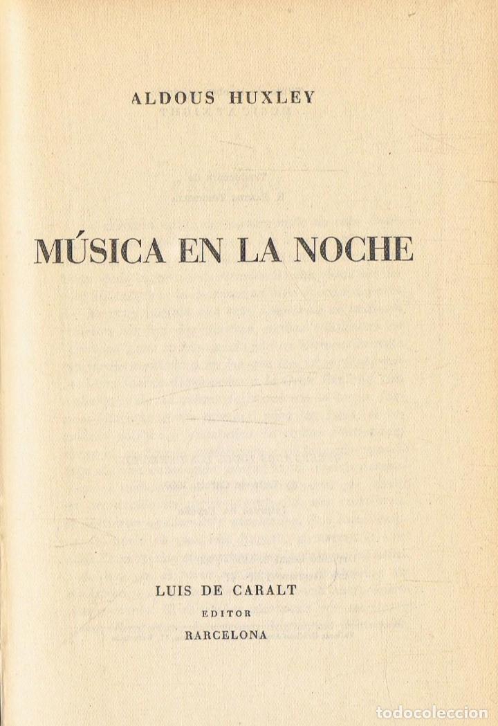 Libros: Huxley. Aldous - M&Atilde;�SICA EN LA NOCHE