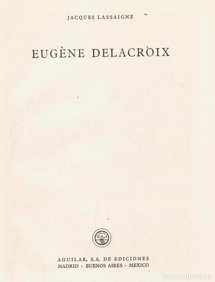 Libros: Lassaigne. Jacques - EUG&Atilde;�NE DELACROIX. (Paris, 1798 &Acirc;&iquest; Burdeos 1805). - Foto 1