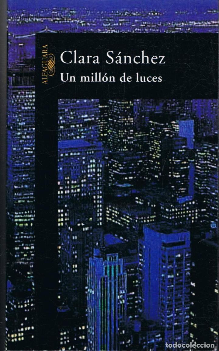 Libros: S&Atilde;&iexcl;nchez. Clara - UN MILL&Atilde;�N DE LUCES - Foto 1