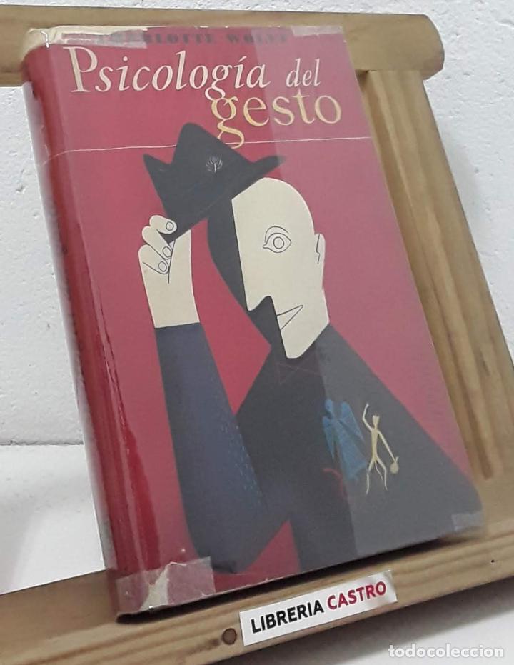 Libros: Psicolog&iacute;a del gesto - Charlotte Wolff - Foto 1