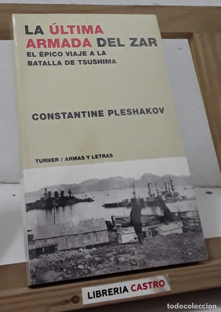 Libros: La &uacute;ltima armada del Zar - Constantine Pleshakov - Foto 1