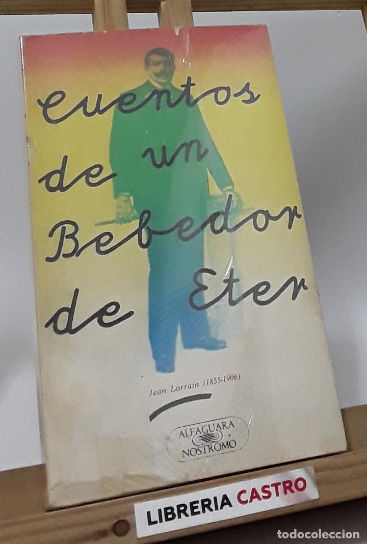 Libros: Cuentos de un bebedor de Eter - Jean Lorrain - Foto 1
