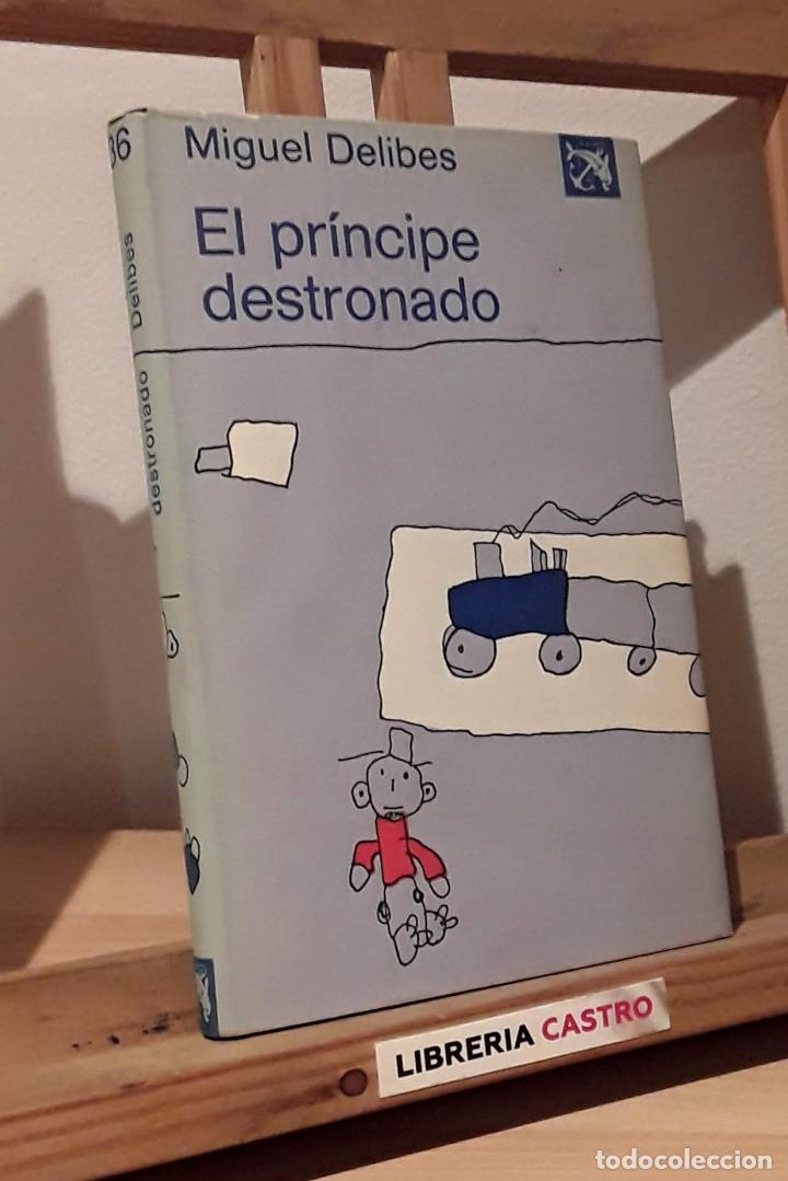 Libros: El pr&iacute;ncipe destronado - Miguel Delibes - Foto 1