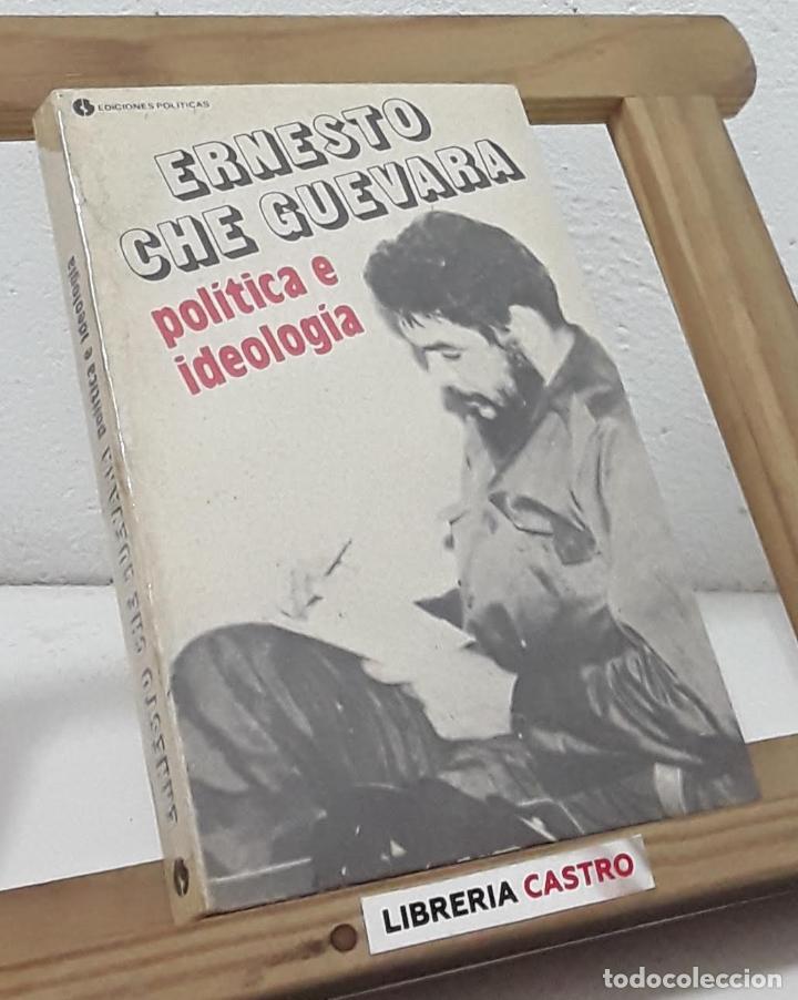 Libros: Pol&iacute;tica e ideolog&iacute;a - Ernesto Che Guevara - Foto 1