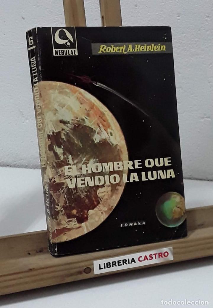 Libros: El hombre que vendi&oacute; la Luna - Robert A. Heinlein - Foto 1
