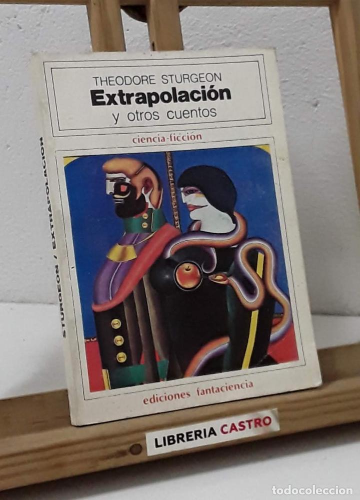 Libros: Extrapolaci&oacute;n y otros cuentos - Theodore Sturgeon - Foto 1