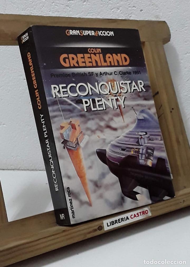 Libros: Reconquistar Plenty - Colin Greenland - Foto 1