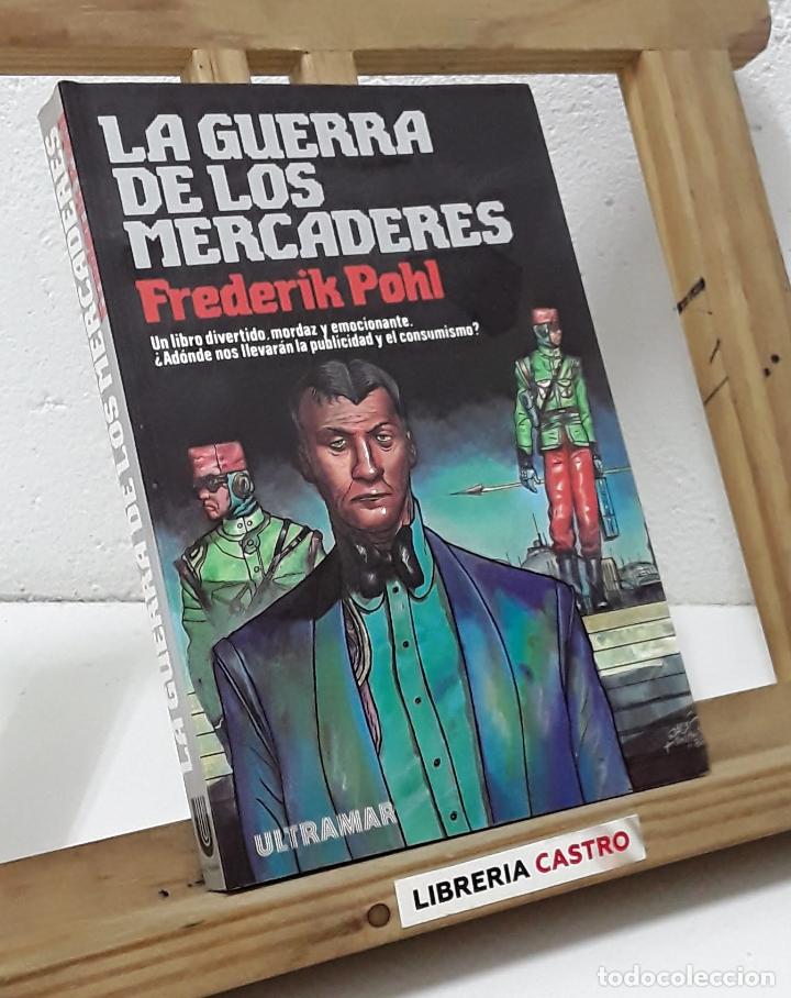 Libros: La guerra de los mercaderes - Frederik Pohl - Foto 1