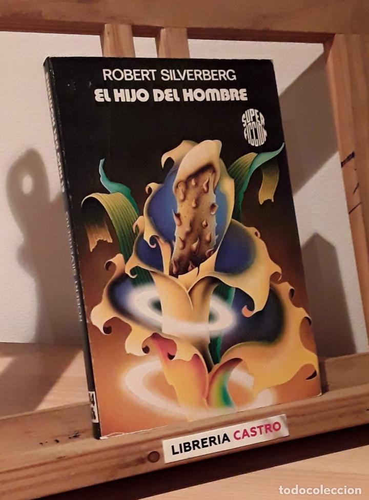 Libros: El hijo del hombre - Robert Silverberg - Foto 1