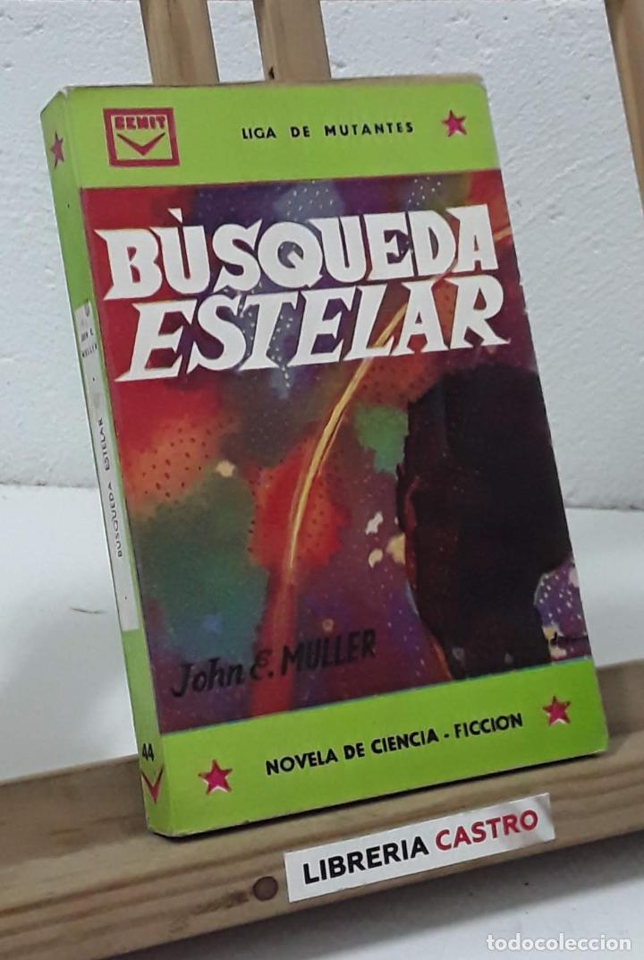 Libros: B&uacute;squeda estelar. Liga de mutantes - John E. Muller - Foto 1