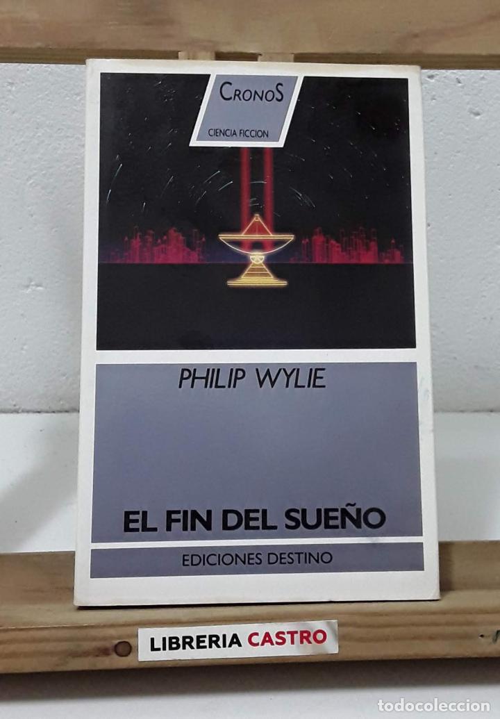 Libros: El fin del sue&ntilde;o - Philip Wylie - Foto 1