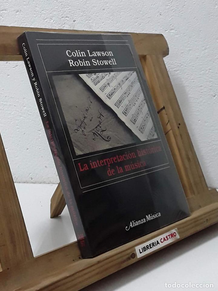 Libros: La interpretaci&oacute;n hist&oacute;rica de la m&uacute;sica - Colin Lawson y Robin Stowell