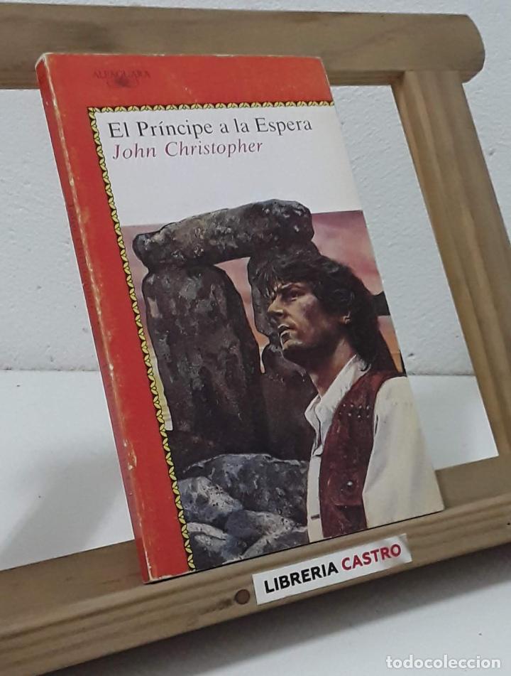 Libros: El Pr&iacute;ncipe a la espera - John Christopher - Foto 1