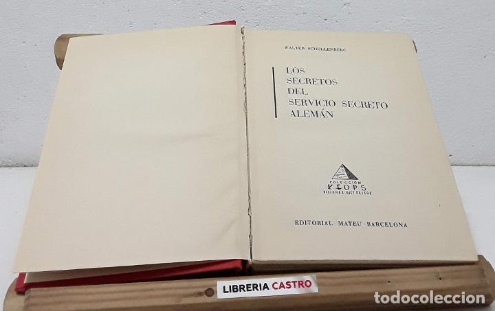 Libros: Los secretos del servicio secreto alem&aacute;n - Walter Schellenberg. - Foto 1
