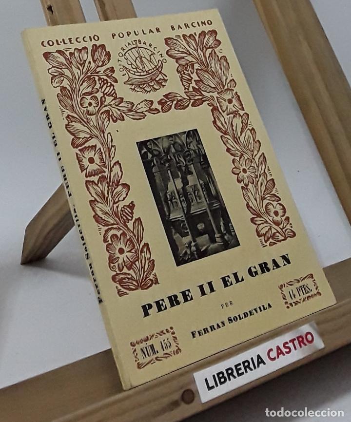 Libros: Pere II El Gran - Ferran Soldevila - Foto 1