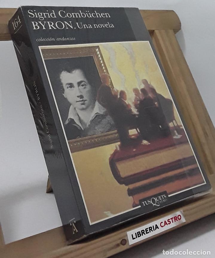 Libros: BYRON. Una novela - Sigrid Comb&uuml;chen - Foto 1