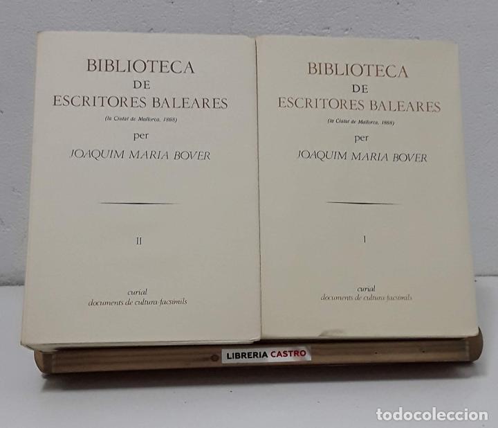 Libri di seconda mano: Biblioteca de escritores baleares (la Ciutat de Mallorca, 1868), (II Tomos Facs&iacute;mil) - Joaquim Mari
