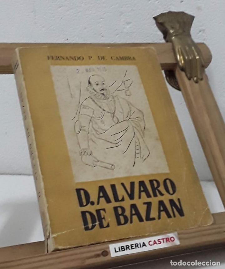 Libros: D. &Aacute;lvaro de Baz&aacute;n - Fernando P. de Cambra - Foto 1